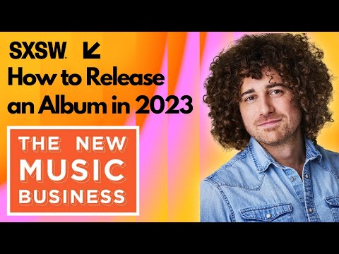 How to Release an Album in 2023 (Live from SXSW)