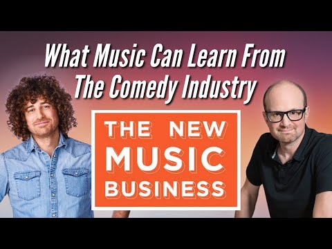 What Music Can Learn From The Comedy Industry