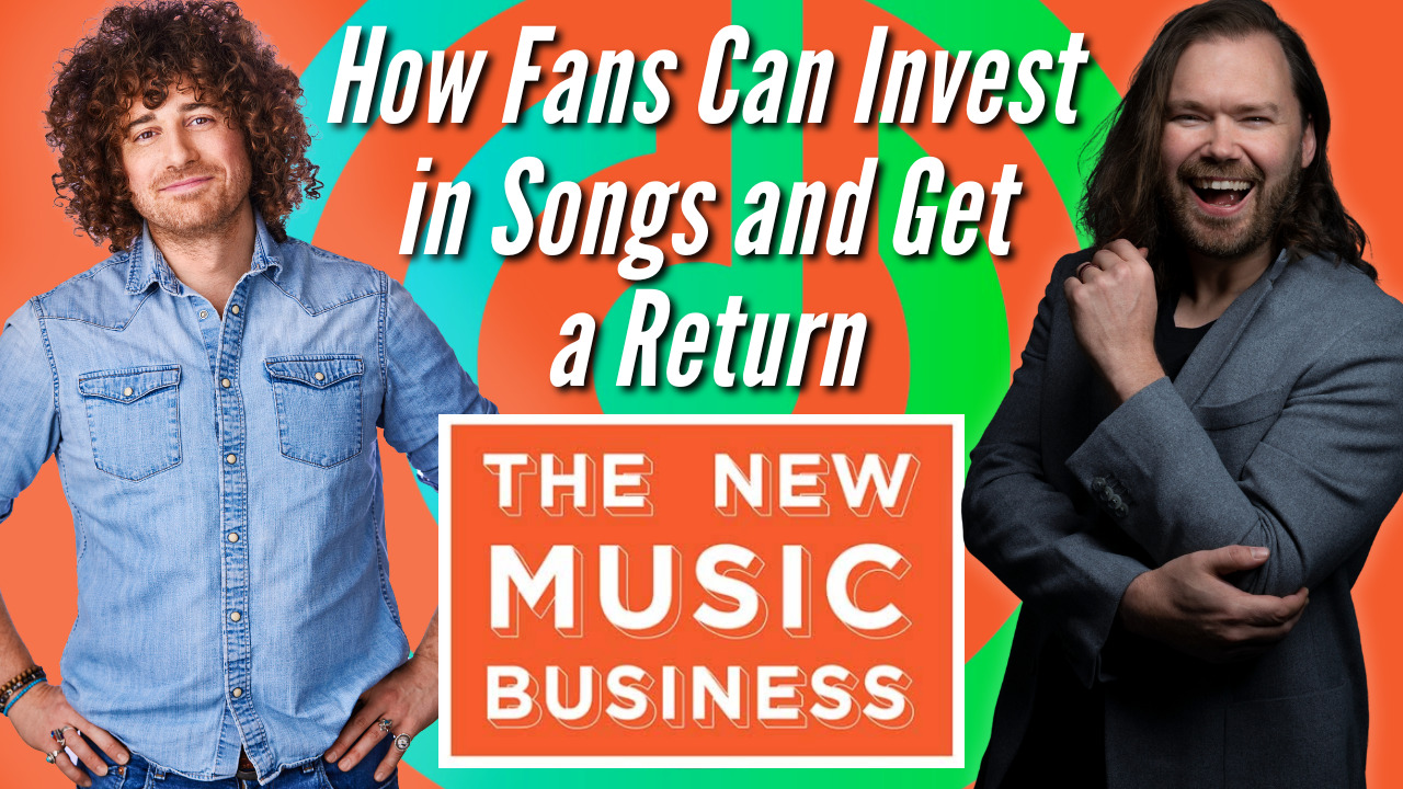 The New Music Business Podcast episode - How Fans Can Invest in Songs and Get a Return