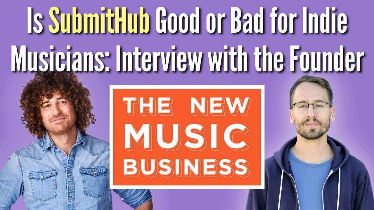 The New Music Business Podcast with Ari Herstand - Is SubmitHub Good or Bad for Indie Musicians: Interview with the Founder Jason Grishkoff