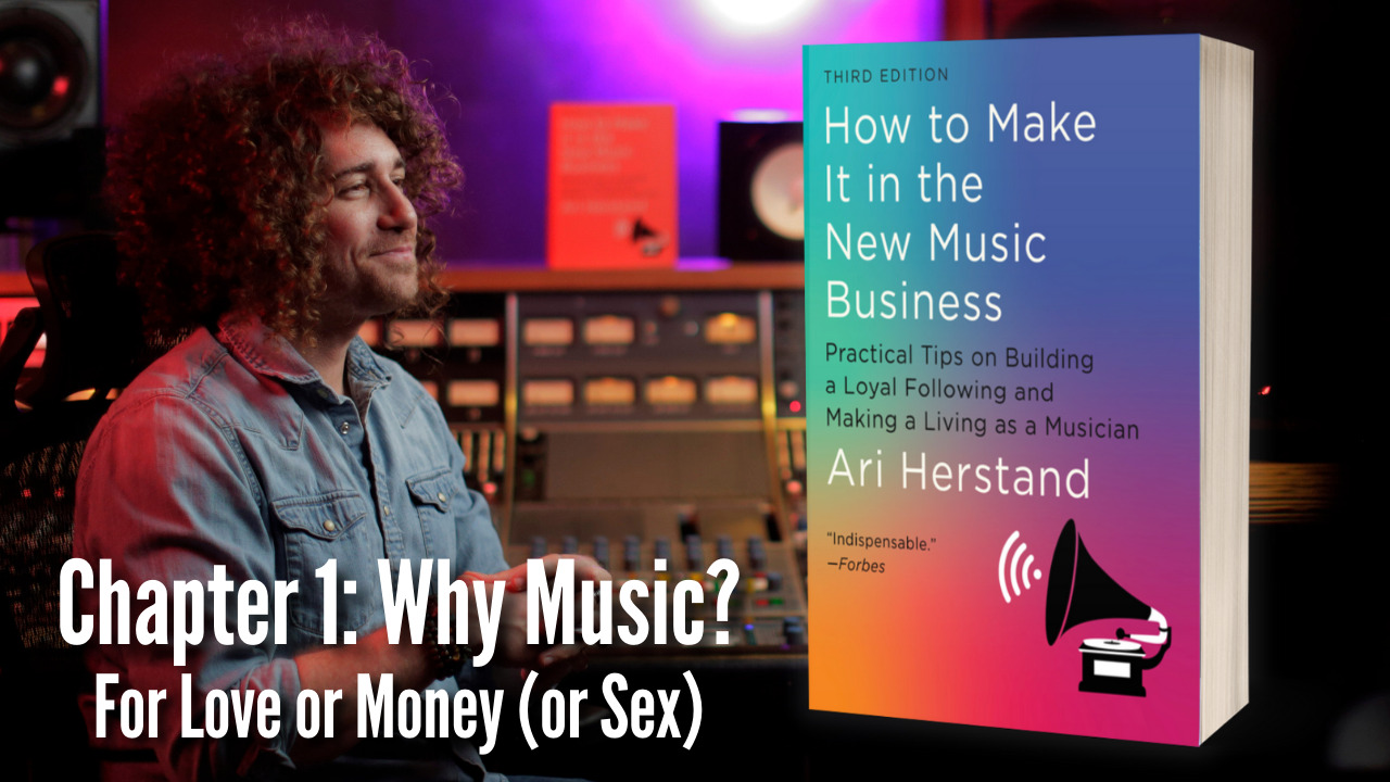 The New Music Business Podcast with Ari Herstand - How To Make It in the New Music Business - Chapter 1 (Thumbnail)