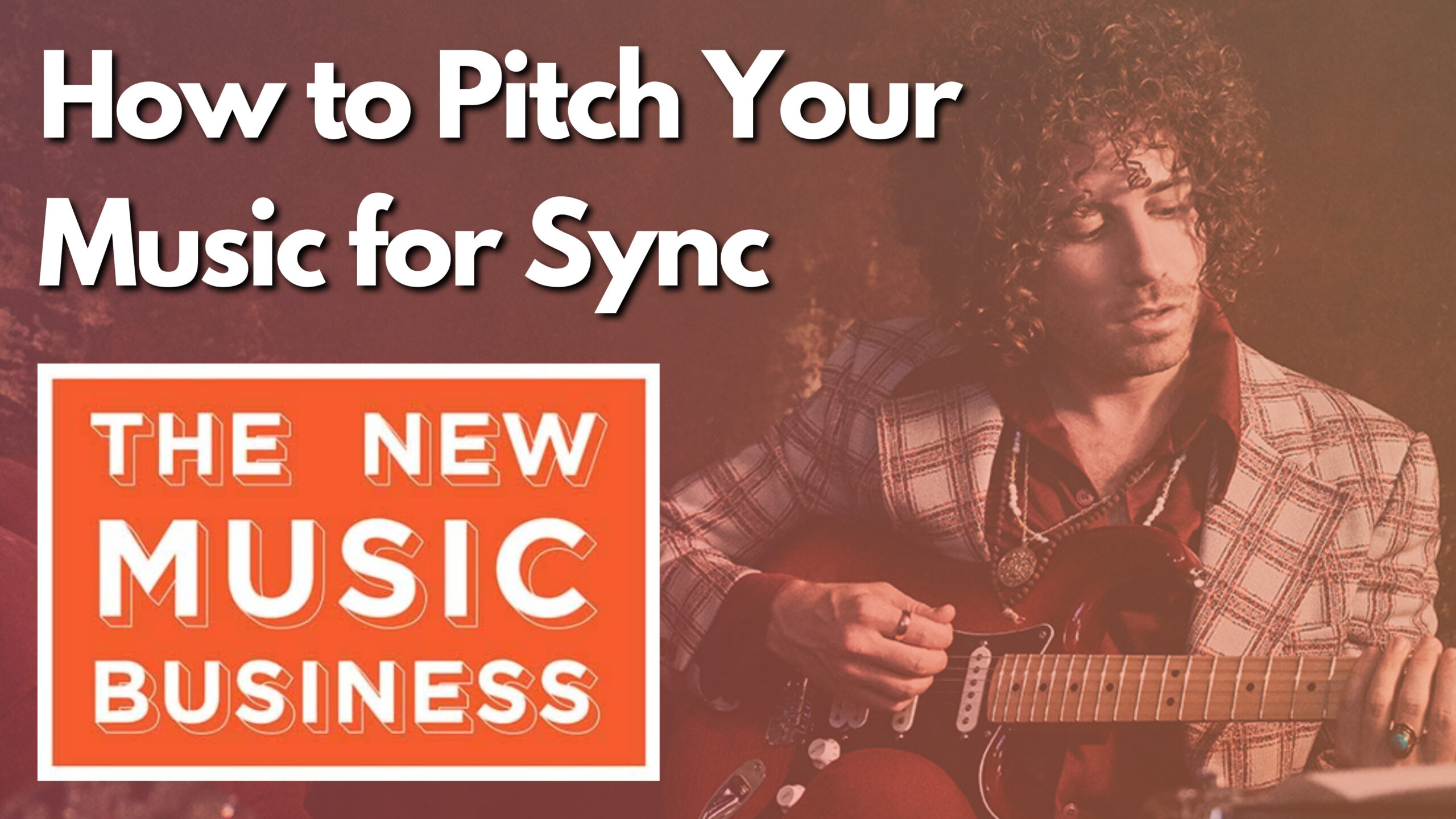The New Music Business Podcast with Ari Herstand - How to Pitch Your Music for Sync