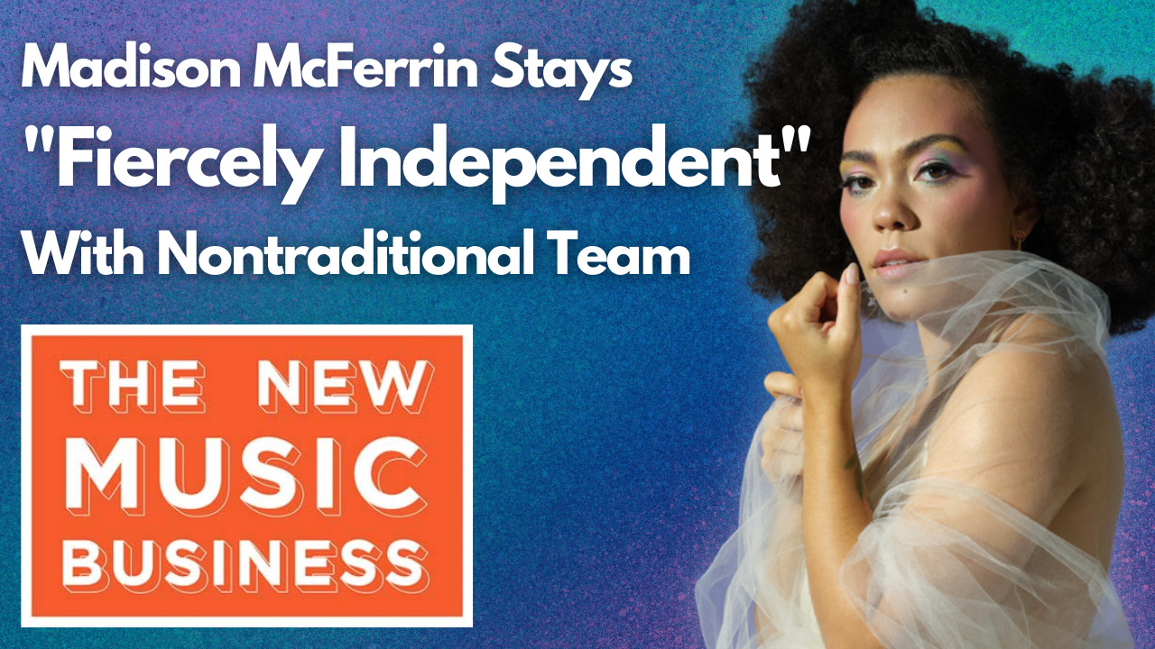 The New Music Business Podcast with Ari Herstand - Madison McFerrin Stays "Fiercely Independent" With Her Nontraditional Team