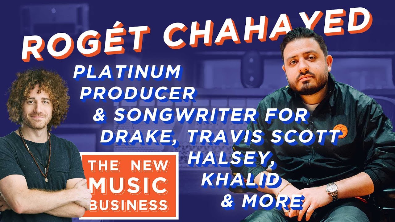 Rogét Chahayed The New Music Business with Ari Herstand