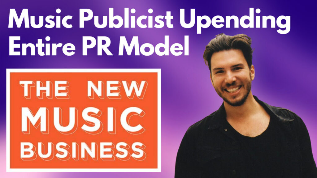 The New Music Business with Ari Herstand - ​This Music Publicist Has Upended the Entire PR Model